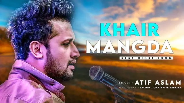 Khair Mangda Chords - Atif Aslam