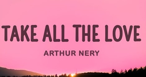 Take All The Love Chords - Arthur Nery